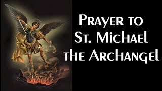 Prayer to St Michael the Archangel [upl. by Pazia176]