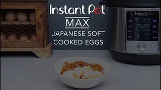 Instant Pot Japanese Soft Cooked Eggs [upl. by Anwahsal357]