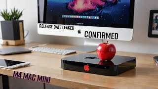 M4 Mac Mini Release Date LEAKED Confirmed What You Need to Know NOW [upl. by Edylc178]