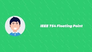 3 IEEE 754 Floating Point Representation [upl. by Eenafets]