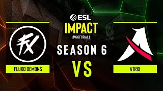 Fluxo Demons vs Atrix  ESL Impact League S6  SA [upl. by Eintirb]