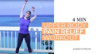 4 MIN Upper Body Pain Relief Workout  Essentrics [upl. by Crissy675]