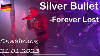 Silver Bullet  Forever Lost live in Osnabrück 21012023 Germany [upl. by Lotson367]