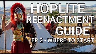 Hoplite Reenactment Guide EP 2  Starting Your Impression [upl. by Anahoj921]