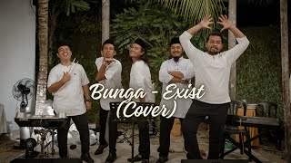 Sukaduka Band  Bunga Cover Exist [upl. by Pip]