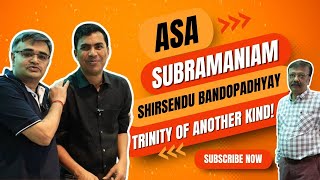 ASA Subramaniam Shirsendu Bandopadhyay – trinity of another kind [upl. by Haldan]