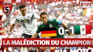 Replay 191  Débrief Allemagne vs Mexique 01 COUPE DU MONDE 2018  CD5 [upl. by Latsyk875]