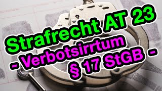 Verbotsirrtum § 17 StGB  Strafrecht AT 23 [upl. by Nomael]