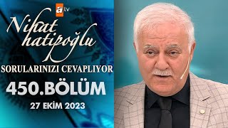 Nihat Hatipoğlu Sorularınızı Cevaplıyor 450 Bölüm  27 Ekim 2023 [upl. by Jewell]