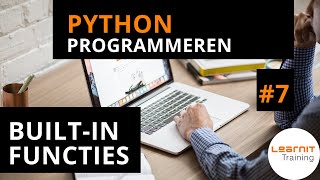 Python programmeren 7 Builtin functies [upl. by Fillian]