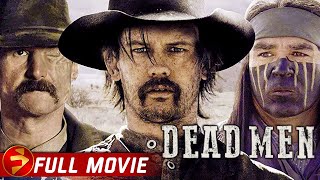 DEAD MEN  Action Western  Full Movie  Extended Version  Ric Maddox Malcolm Madera [upl. by Sissie167]