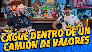 Episodio 253  Cagué dentro de un camión de valores [upl. by Aissilem]