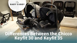 Differences Between the Chicco Keyfit 30 and Keyfit 35 [upl. by Apilef598]