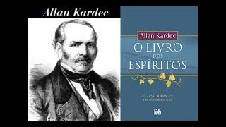 O Livro dos Espíritos Allan Kardec Audiobook [upl. by Odanref680]