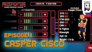 Prizefighters 2  Casper Cisco  Episode 1 [upl. by Roanna]