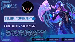 ENES中文   SELENA 1v1 TOURNAMENT    VIEWER REWARDS    ѧṿ   MLBB [upl. by Reinnej]