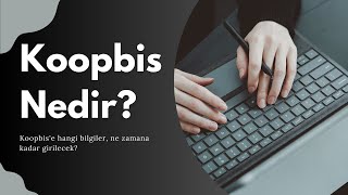 Koopbis Nedir Nasıl Giriş Yapılacak [upl. by Ainegul]