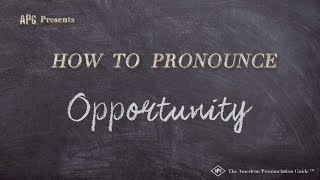 How to Pronounce Opportunity Real Life Examples [upl. by Erb]