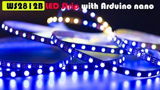 Creating Stunning Light Effects with WS2812B and Arduino Nano [upl. by Bilicki239]