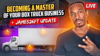 Becoming A Master Of Your Box Truck Business James26FT Update Part 2 [upl. by Mcdowell]