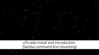 cifsutils Install and introduction Samba command line mounting [upl. by Berta63]