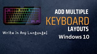 How to Add Keyboard Layout in Windows 10 A StepbyStep Guide  Virtual Comrade [upl. by Hoseia727]