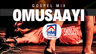 OMUSAAYI GWA YESU MIX VOL 12023  Uplifting Ugandan Gospel Songs  Worship amp Praise [upl. by Anolahs]