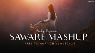 Saware Mashup 2024  Best Of Arijit Singh  Lofi Chillout Mix  Sad Song  BICKY OFFICIAL [upl. by Salot826]