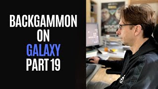 Backgammon Practice on Galaxy I Part 19 I [upl. by Madelaine]