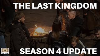 THE LAST KINGDOM Season 4 Update  Calling All Arselings [upl. by Yelroc]