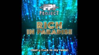 FPI PROJECT  Rich In Paradice Instrumental Remix HQwav [upl. by Va]