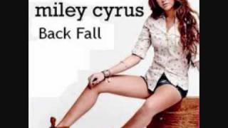 Miley Cyrus  Back Fall [upl. by Ynotna347]