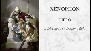 Xenophon  Hiero A Disourse on Despotic Rule audiobook [upl. by Evonne]