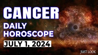 Cancer Daily Horoscope Today July 1 2024 [upl. by Petr]