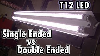 quotQuick Tipquot T12 LED Single Ended Vs Double Ended [upl. by Auhs]