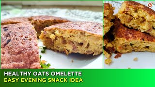 ஹெல்த்தியான ஓட்ஸ் ஆம்லெட்  HEALTHY OATS OMELETTE🥘 RECIPE  HEALTHY BREAKFAST [upl. by Alda]