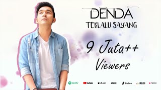 DENDA  TERLALU SAYANG [upl. by Nelag]