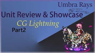 Unit Review and Showcase CG Lightning Part 2 [upl. by Natsirhc]