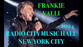 FRANKIE VALLI quotFULL SHOWquot Live  Radio City Music Hall New York City March 22 2024 [upl. by Rawde916]