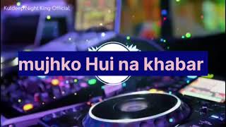 videos 👍 मुझको हुई ना खबर चोरी चोरी mujhko Hui na khabar chori chori chup chup kar MP3 song [upl. by Ecyla379]