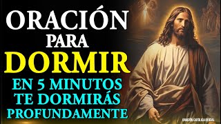 Oración para Dormir en 5 minutos te dormirás profundamente ✰ ☽ [upl. by Gothurd753]