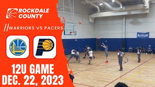 Warriors Vs Pacers  Rockdale County 12U Basketball  December 22 2023 [upl. by Calmas]