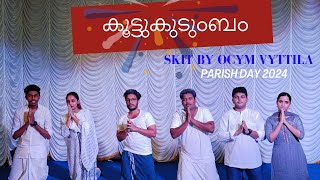 കൂട്ടുകുടുംബം  Christian Skit By Mar Gregorios OCYM Vyttila  St Gregorios Orthodox Church Vyttila [upl. by Johnathan]