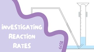 GCSE Chemistry Revision  41 Investigating Reaction Rates [upl. by Malvie]