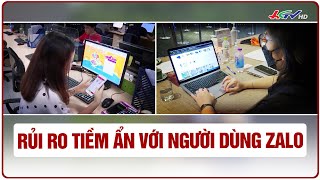 Rủi ro tiềm ẩn với người dùng Zalo  Truyền hình Hậu Giang [upl. by Sosthena]