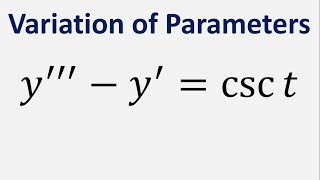 Third Order Differential Equation Variation of Parameters y  y  csc t [upl. by Adias]