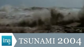 Tsunami du 26 décembre 2004 dans lOcéan Indien  Archive INA [upl. by Ganley]