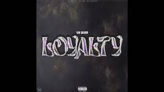 Luh Soldier amp Young Kros  Loyalty Official Audio [upl. by Ynavoeg]