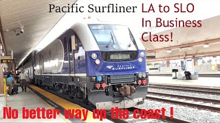 Amtraks Pacific Surfliner  Northbound Los Angeles to San Luis Obispo [upl. by Chrisy]