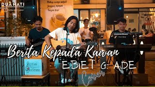 Ebiet G Ade  Berita Kepada Kawan  Cover   Dua Hati Coffee and Kitchen Music [upl. by Merce415]